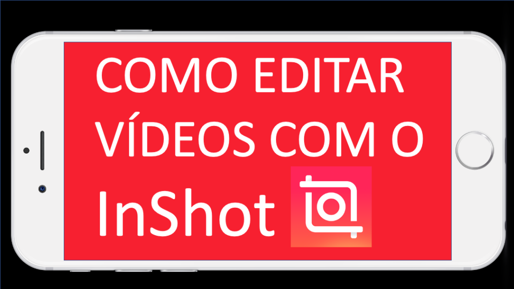 Como editar vídeos com o inshot e compatilhar no instagram 1 1024x576 - Aprenda a colocar Legenda em seu vídeo pelo Celular usando o InShot